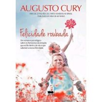 Livro - Felicidade Roubada - Augusto Cury