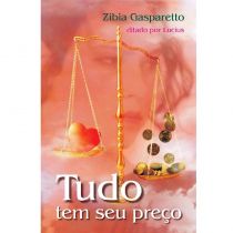 Livro - Tudo Tem Seu Preço - Zibia Gasparetto