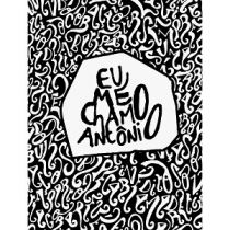 Livro: Eu Me Chamo Antonio - Pedro Gabriel