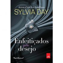 Livro - Enfeitiçados pelo Desejo - Sylvia Day