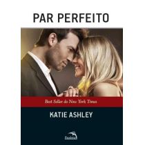 Livro - Par Perfeito -  Katie Ashley