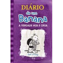 Livro - Diário de Um Banana - Vol. 5 - A Verdade Nua e Crua - Jeff Kinney