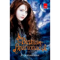 Livro: Uma Bruxa Apaixonada Vol.2 - Ruth Warburton