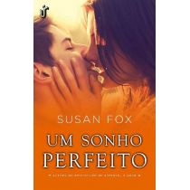 Livro - Um Sonho Perfeito - Susan Fox