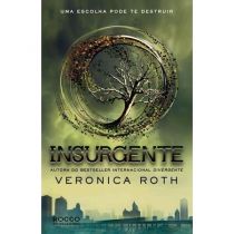 Insurgente: Uma Escolha Pode te Destruir (Vol.2) - Veronica Roth