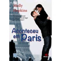Livro - Aconteceu em Paris: Se Você Procura por Romance, Só Há um Lugar para Ond