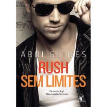 Livro - Rush Sem Limites - Abbi Glines