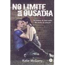 Livro: No Limite da Ousadia - Katie McGarry