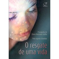 Livro - O Resgate de Uma Vida - Eliana Machado