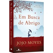 Livro - Em Busca de Abrigo - Jojo Moyes