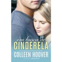 Em Busca de Cinderela (Um Conto da Serie Hopeless) - Colleen Hoover