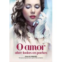 Livro - O Amor Abre Todas as Portas - Evaldo Ribeiro