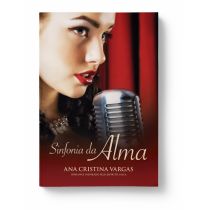 Livro: Sinfonia da Alma - Ana Cristina Vargas