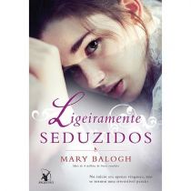 Livro - Ligeiramente Seduzidos  - Mary Balogh