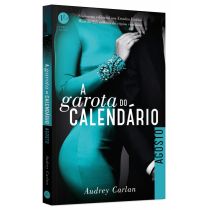 Livro: A Garota do Calendário: Agosto - Audrey Carlan 