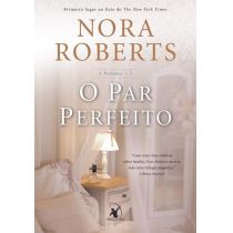 Livro: O Par Perfeito – A Pousada - Vol. 3 - Nora Roberts