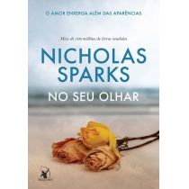 Livro - No Seu Olhar - Nicholas Sparks