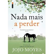 Livro: Nada Mais a Perder -  Jojo Moyer