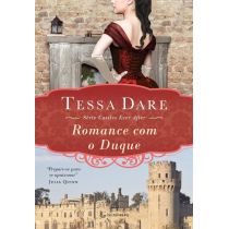 Livro - Romance Com o Duque - Col. Castles Ever After - Tessa Dare