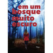Livro: Em Um Bosque Muito Escuro - Ruth Ware