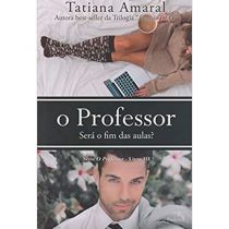 Livro: O Professor Livro III - Tatiana Amaral