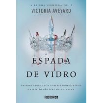 Livro - Espada de Vidro Vol. 2 - Victoria Aveyard