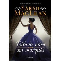 Livro - Cilada Para Um Marquês - Sarah Maclean
