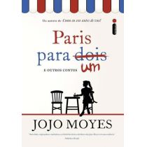 Livro - Paris Para Um e Outros Contos - Jojo Moyes
