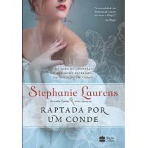 Livro - Raptada Por Um Conde - As Irmãs Cynster - Livro 3 - Stephanie Laurens