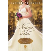 Livro - Noiva Até Sexta - Noivas da Semana - Livro 3 - Catherine Bybee
