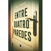 Livro - Entre Quatro Paredes - B. A. Paris