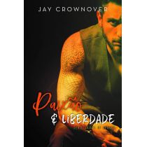 Livro: Paixão E Liberdade I - Jay Crownover