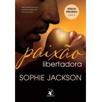 Livro - Paixão Libertadora - Vol. 2 - Sophie Jackson