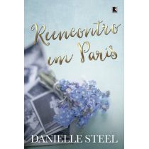 Livro: Reencontro Em Paris - Danielle Steel