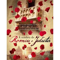 Livro: À Sombra De Romeu E Julieta - Melinda Taub