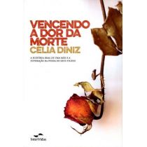 Livro - Vencendo a Dor da Morte - Celia Diniz
