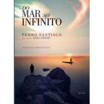 Livro - Do Mar Ao Infinito - Pedro Santiago