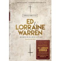 Livro - Ed & Lorraine Warren - Demonologistas – Arquivos Sobrenaturais - Gerald Brittle