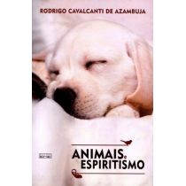 Livro - Animais e Espiritismo - Rodrigo Cavalcanti de Azambuja
