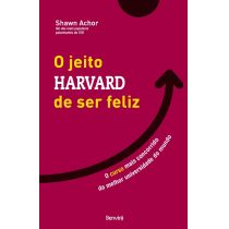Livro: O Jeito Harvard de Ser Feliz - Shawn Achor