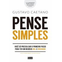 Livro: Pense Simples - Gustavo Caetano