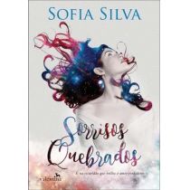 Livro - Sorrisos Quebrados - Sofia Silva