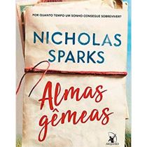 Livro: Almas Gêmeas - Nicholas Sparks