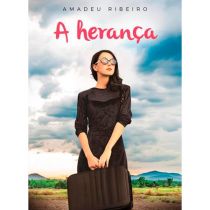 Livro: A Herança - Amadeu Ribeiro