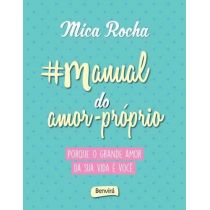 Livro - #Manual do Amor Próprio - Mica Rocha