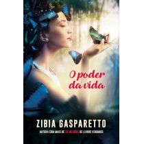 Livro: O Poder da Vida - Zibia Gasparetto