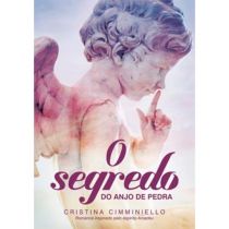 Livro: O Segredo do Anjo de Pedra - Cristina Cimminiello