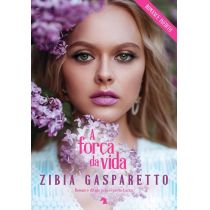 Livro: A Força da Vida - Zibia Gasparetto 