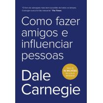 Livro:  Como Fazer Amigos e Influenciar Pessoas - Carnegie