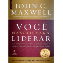 Livro: Você Nasceu Para Liderar - John C. Maxwell